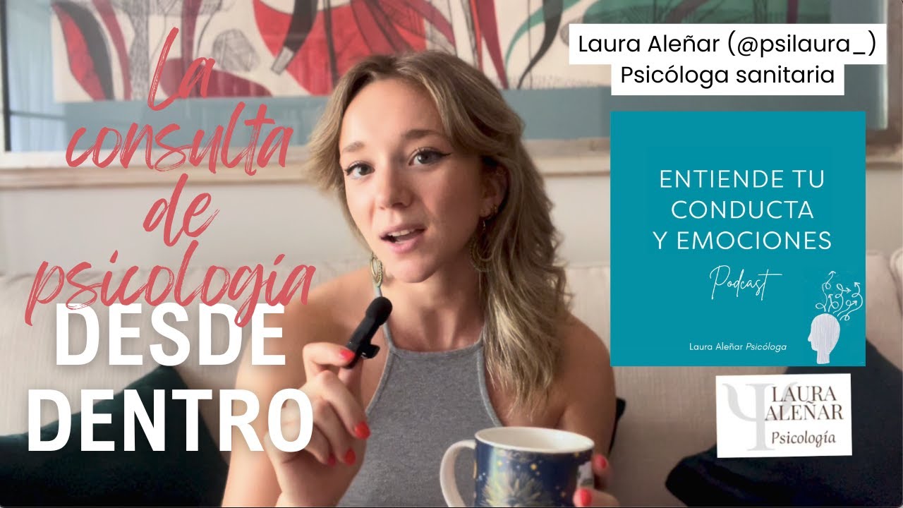 La consulta de psicología desde dentro | Ep. 02