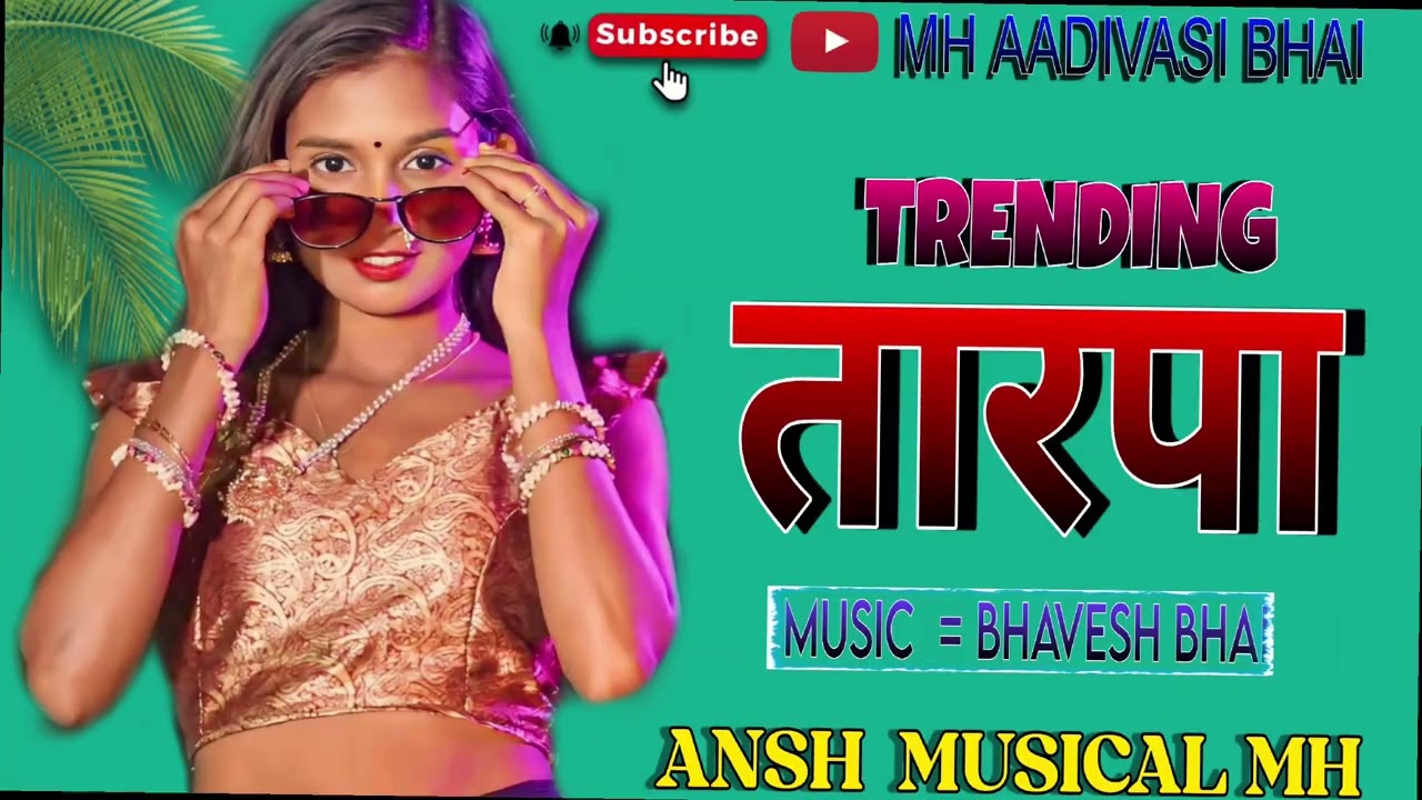 TRENDING तारपा  MUSIC  = BHAVESH. BHAI