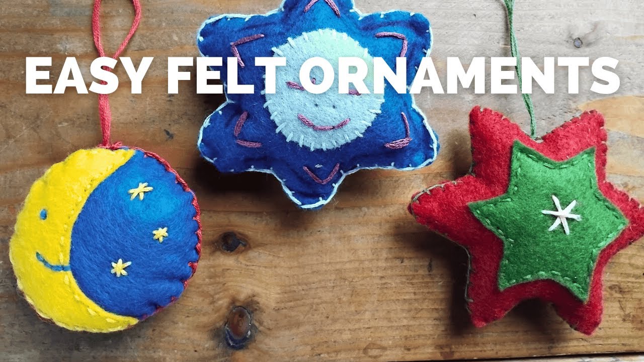 How to Make Easy Felt Ornaments | Simple & Fun DIY Tutorial 🎄