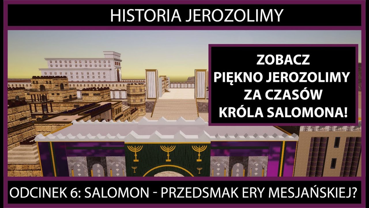 Salomon - Przedsmak ery Mesjańskiej? Odcinek 6