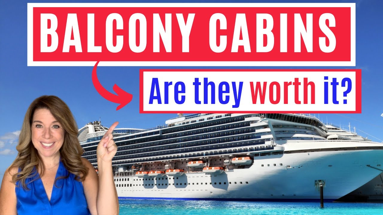 7 BEST REASONS TO BOOK A BALCONY CABIN ON A CRUISE - Is a Balcony Cabin Worth it? *Plus cabin tips