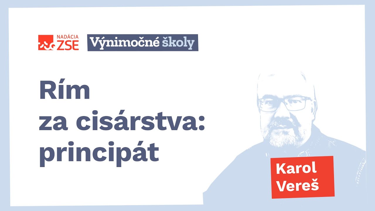 Rím za cisárstva: principát (Karol Vereš)