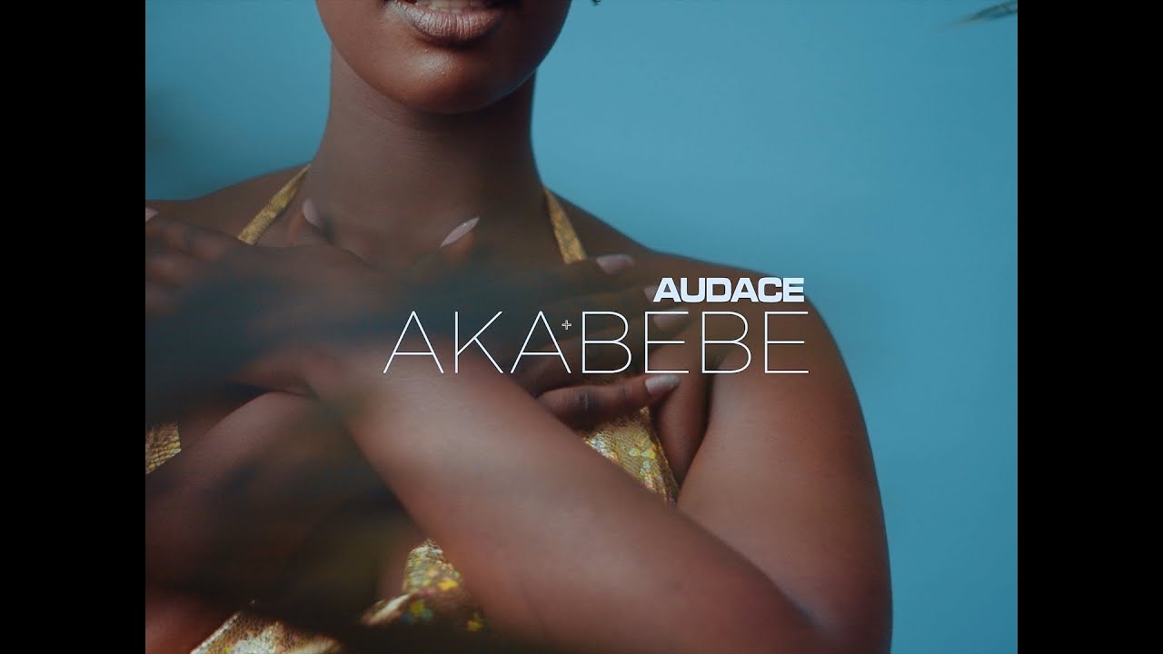 Audace - Akabebe ( Official Video )2022