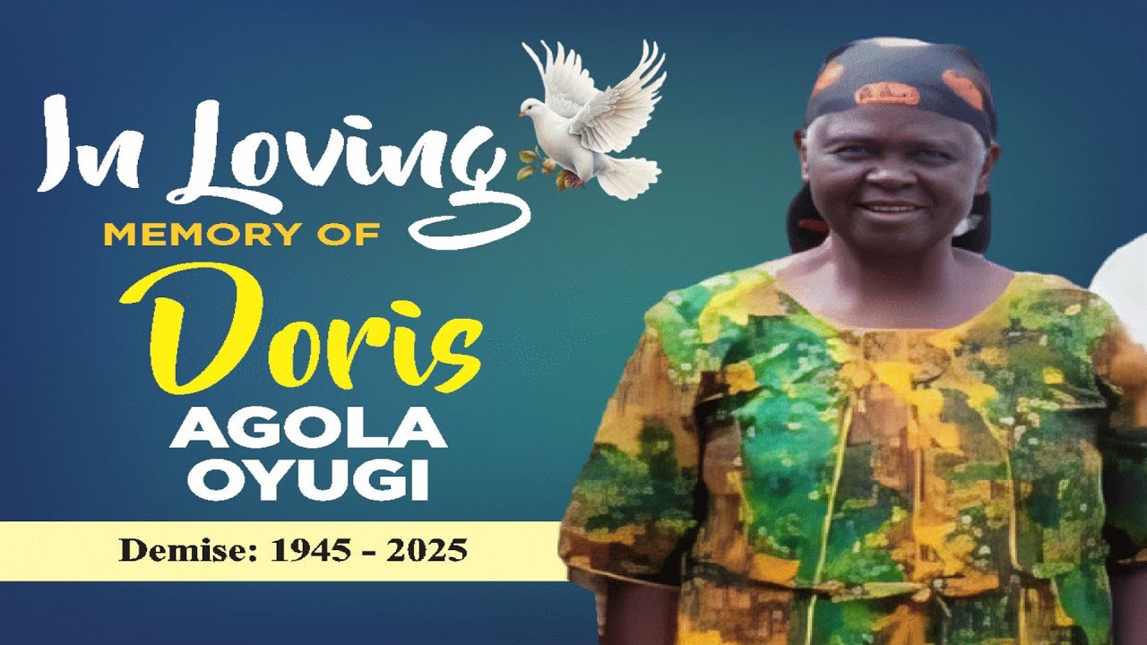 LIVE: CELEBRATING THE LIFE OF MATRIARCH DORIS AGOLA OYUGI