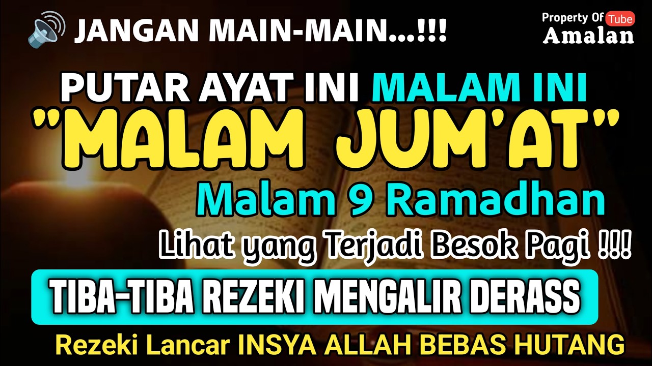 KESEMPATAN EMAS MALAM JUM'AT !! Satu Kali Putar Bisa Datangkan Kekayaan | Amalan Tube