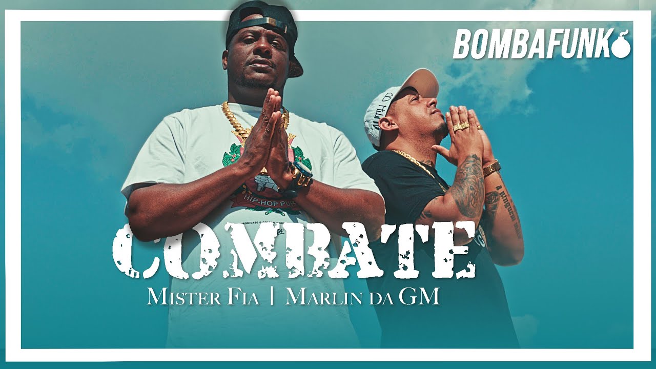 Mr.Fia e Mc Marlin Da GM - COMBATE (Official V&iacute;deo Clip) 