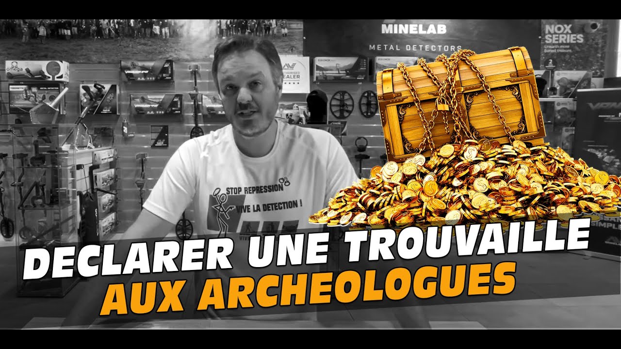 🗃Comment declarer une trouvaille trouvee avec un detecteur aux arch&eacute;ologues