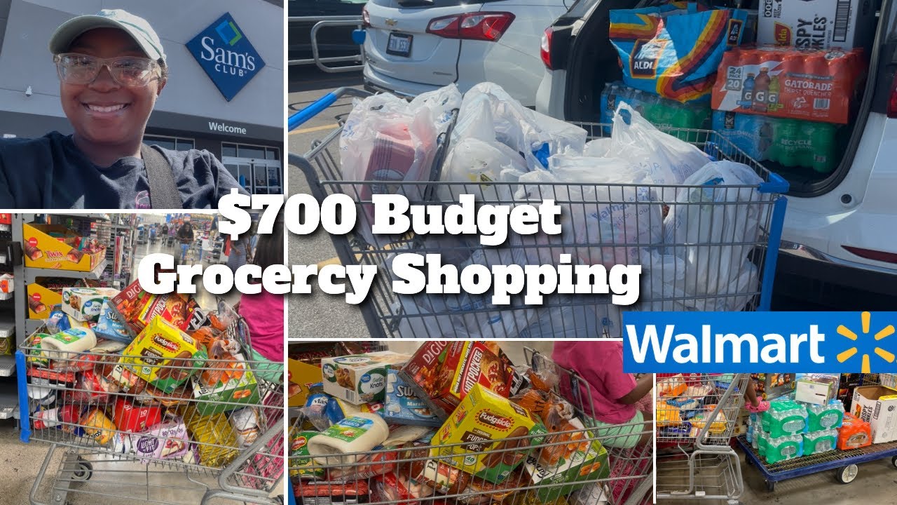 Walmart and Sam's Club Grocery Shopping $700 budget
