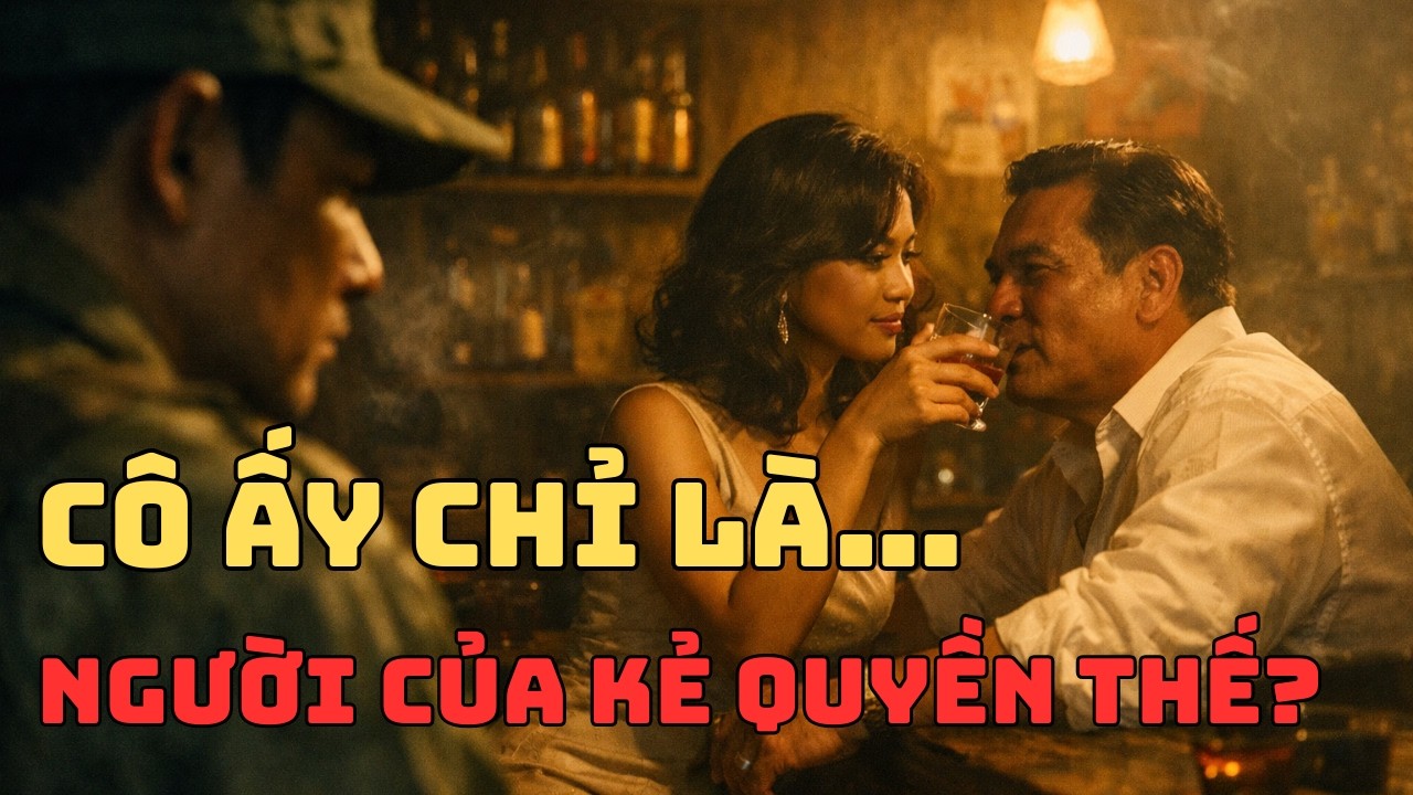 Chiến Trường K: Người Lính Nghi Ngờ Cô Gái Phục Vụ Cho Giới Lắm Tiền… Đến Khi Biết Cô Đang Liều Mạng