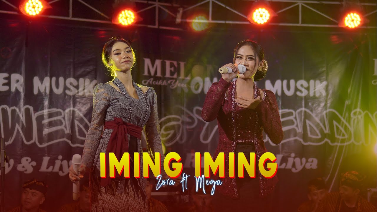 IMING IMING - ZORA ft FENY MEGA  || CAMPURWANGI KUWUNG WETAN || LIVE MUSIC
