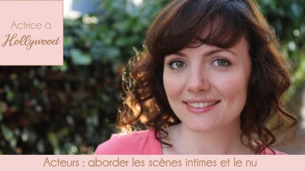 Acteurs : Aborder les scènes intimes et le nu