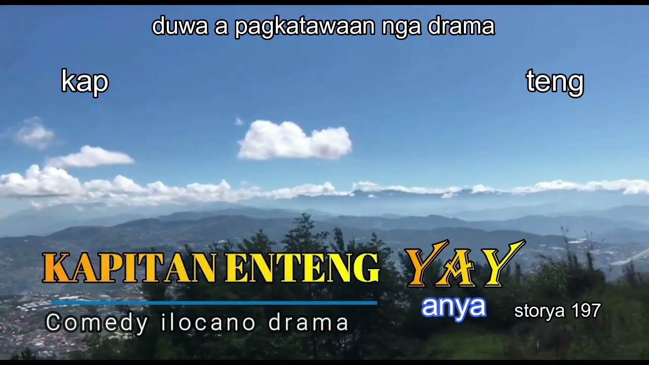 duwa a pagkatawaan nga storya ni kapitan enteng 197