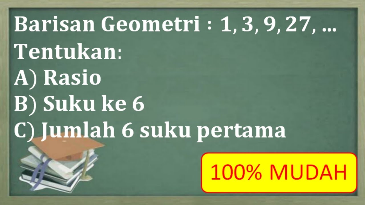 BARISAN DAN DERET GEOMETRI. Menentukan rasio, suku ke n dan jumlah suku ke n