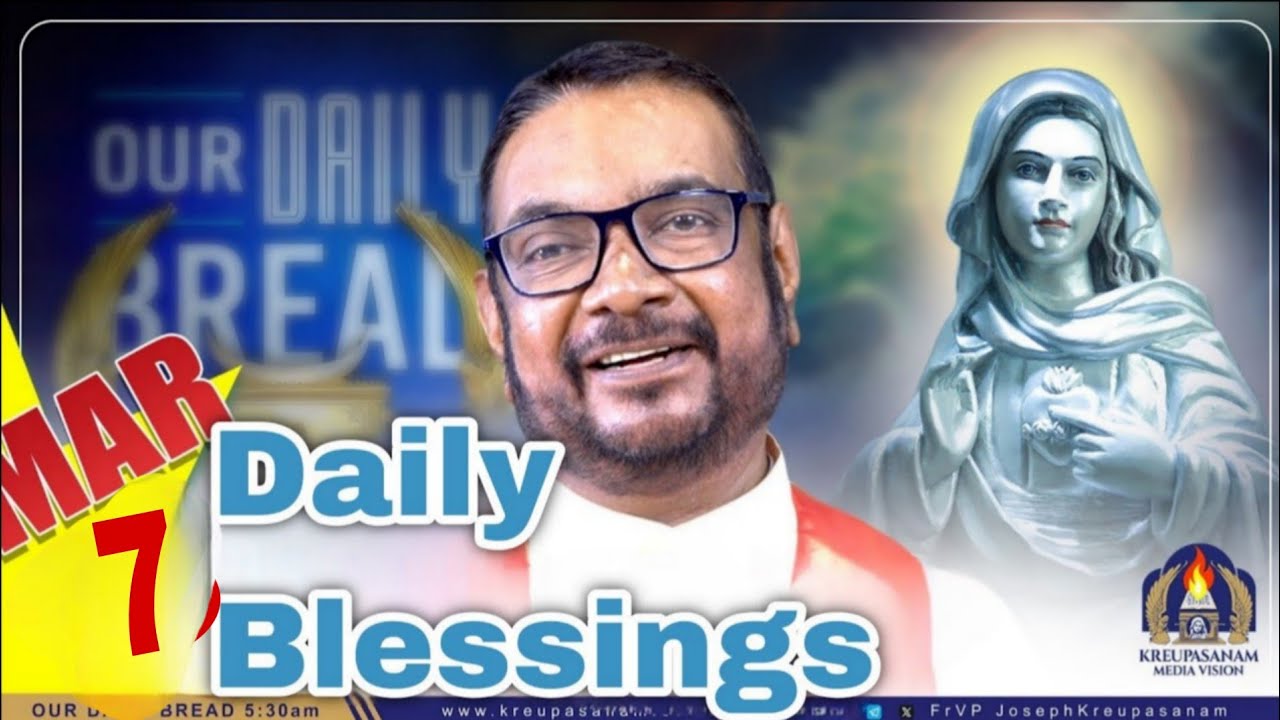 English voice over Daily Bread | March 7| Kreupasanam Marian Covenant @KreupasanamMarianShrine#bless