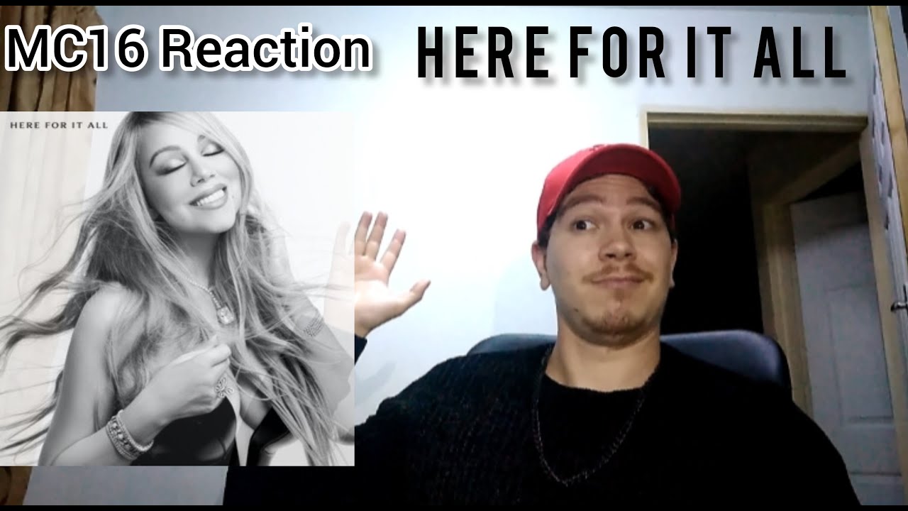 Mariah Carey - Here For It All - MC16 Album Reaction! *My first YouTube reaction video!*
