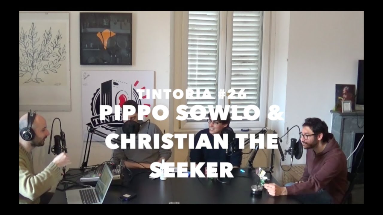 Tintoria #26 Pippo Sowlo feat Christian the Seeker