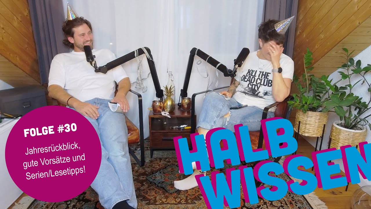 #30 Ein Klimmzug und kein Labubu - die Endjahresfolge vom Podcast Halbwissen