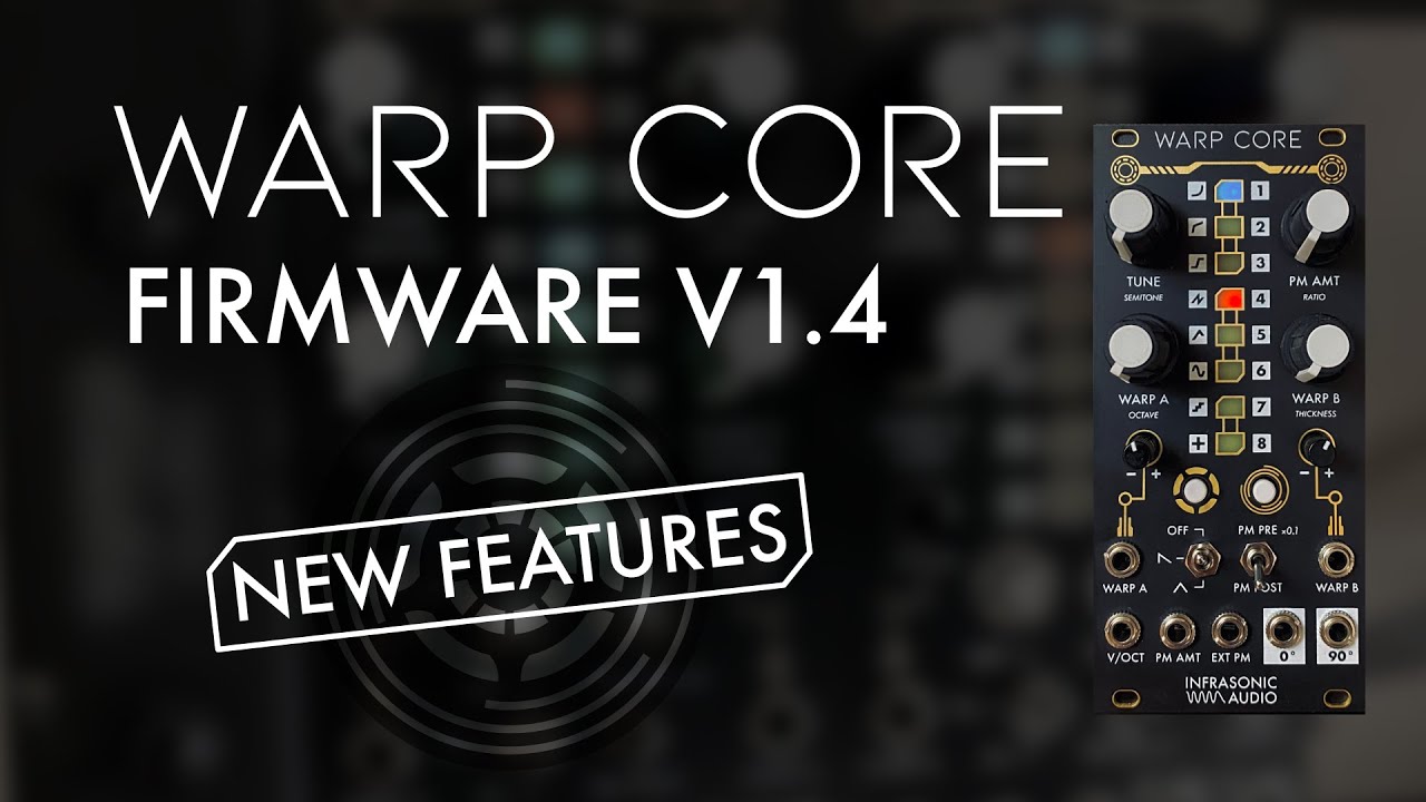 WARP CORE Firmware v1.4 - New Features Overview