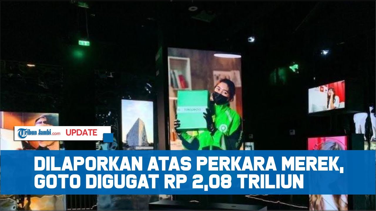 Dilaporkan Atas Perkara Merek, GoTo Digugat Rp 2,08 Triliun