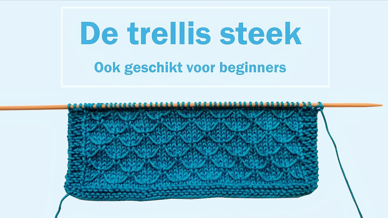 De trellis steek breien (ook voor beginners)
