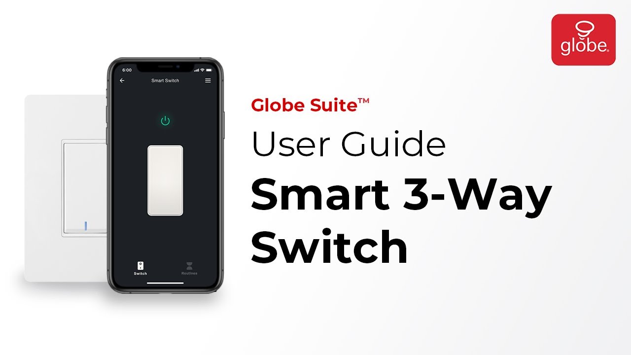 Smart 3-Way Switch – Set Up and User Guide | Globe Smart Home