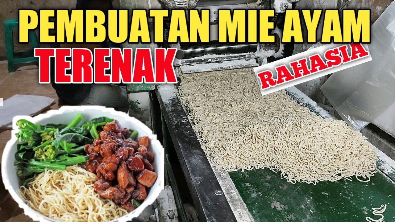 RAHASIA PEMBUATAN MIE AYAM TERENAK !!