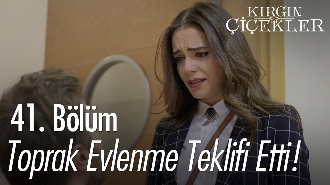 Toprak, Feride'ye evlenme teklifi ediyor! - Kırgın Çiçekler 41. Bölüm