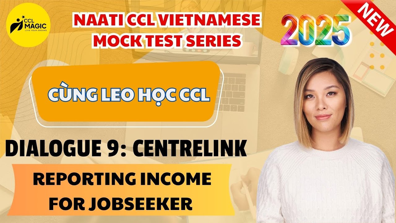 NEW 2025 | Dialogue 9 | Centrelink: Reporting Income for JobSeeker [C&Ugrave;NG LEO HỌC CCL]