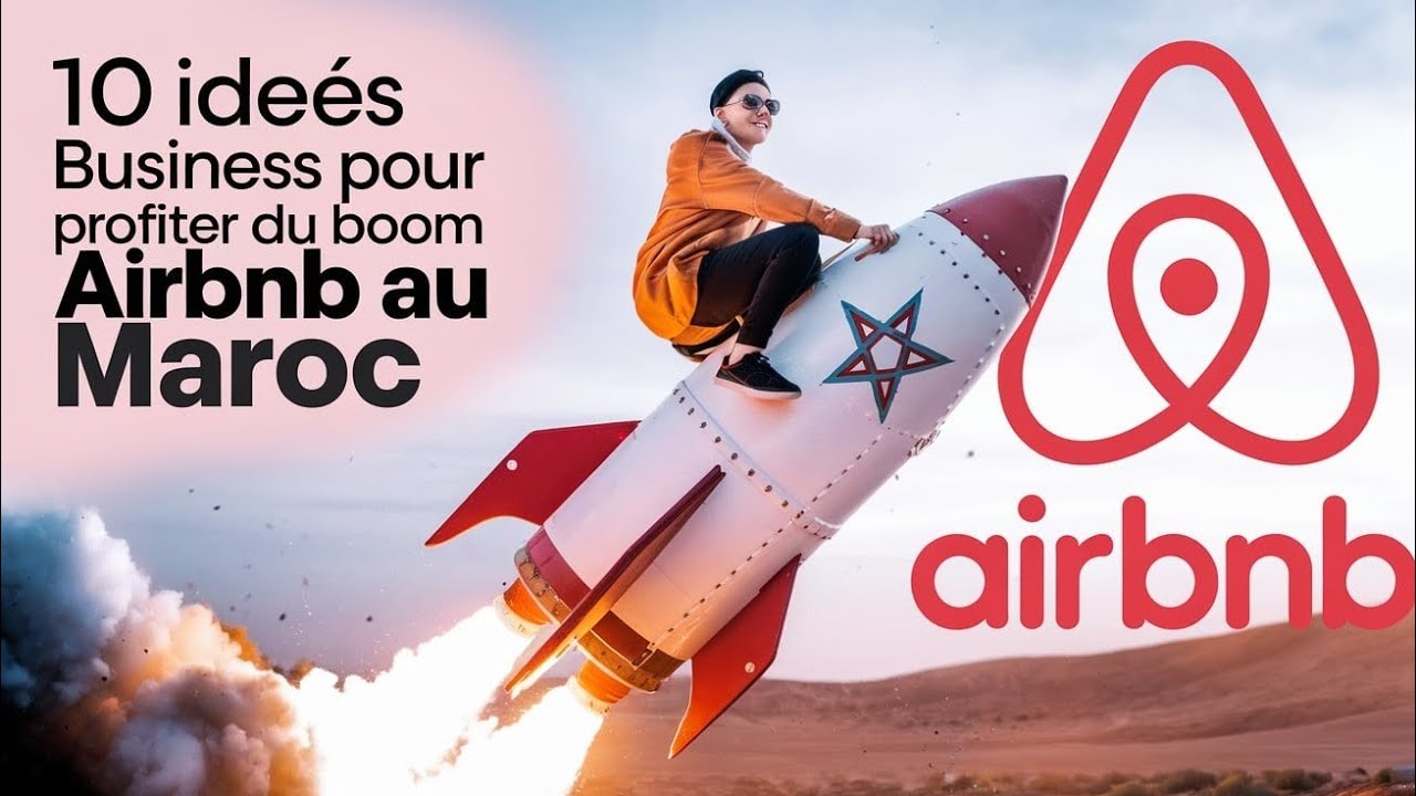 Investir au Maroc: Profiter du Boom Airbnb