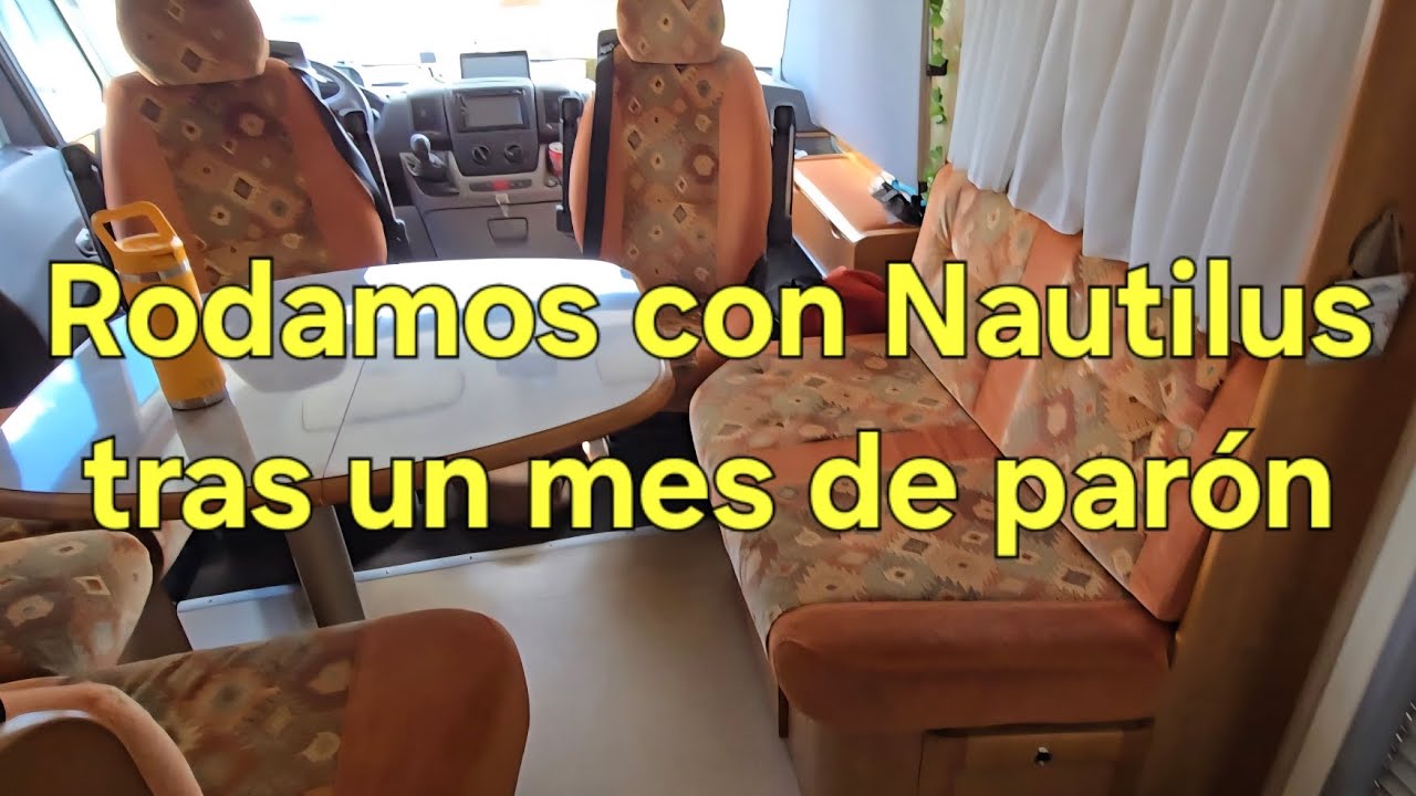 Rodamos con nautilus y arrancamos la camper tras 30 dias