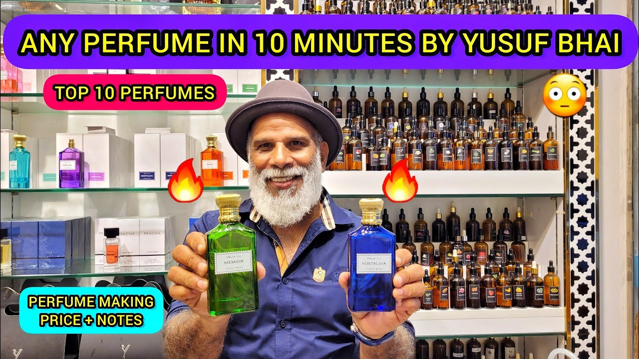 Yusuf Bhai Can Make Any Perfume In 10 Minutes | Yusuf Bhai Perfume Dubai | Dubai Perfume Market