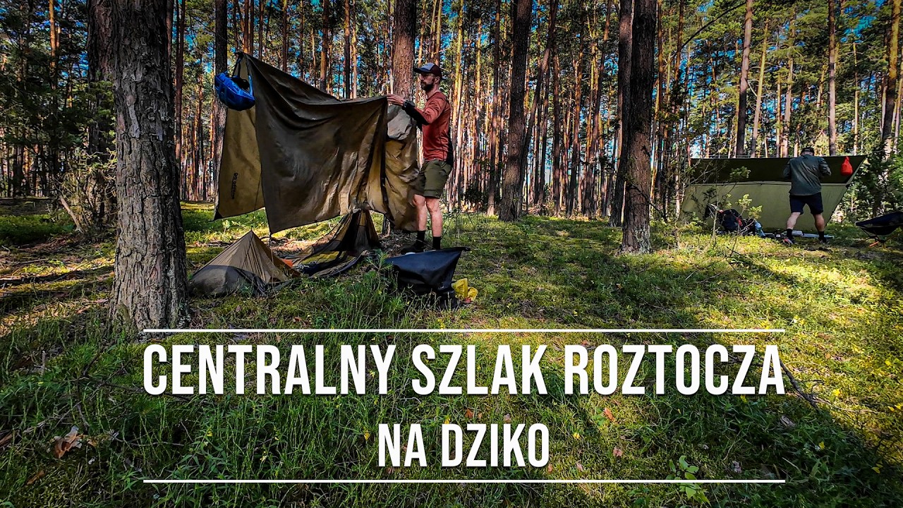 Centralny Szlak Roztocza - na dziko na końcu świata
