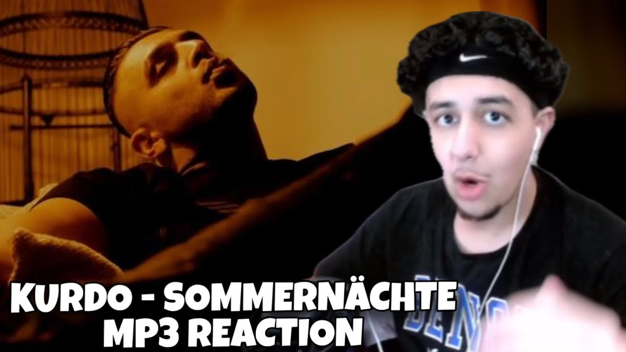 BRUTAL 😍 KURDO - SOMMERNÄCHTE.mp3 Reaction