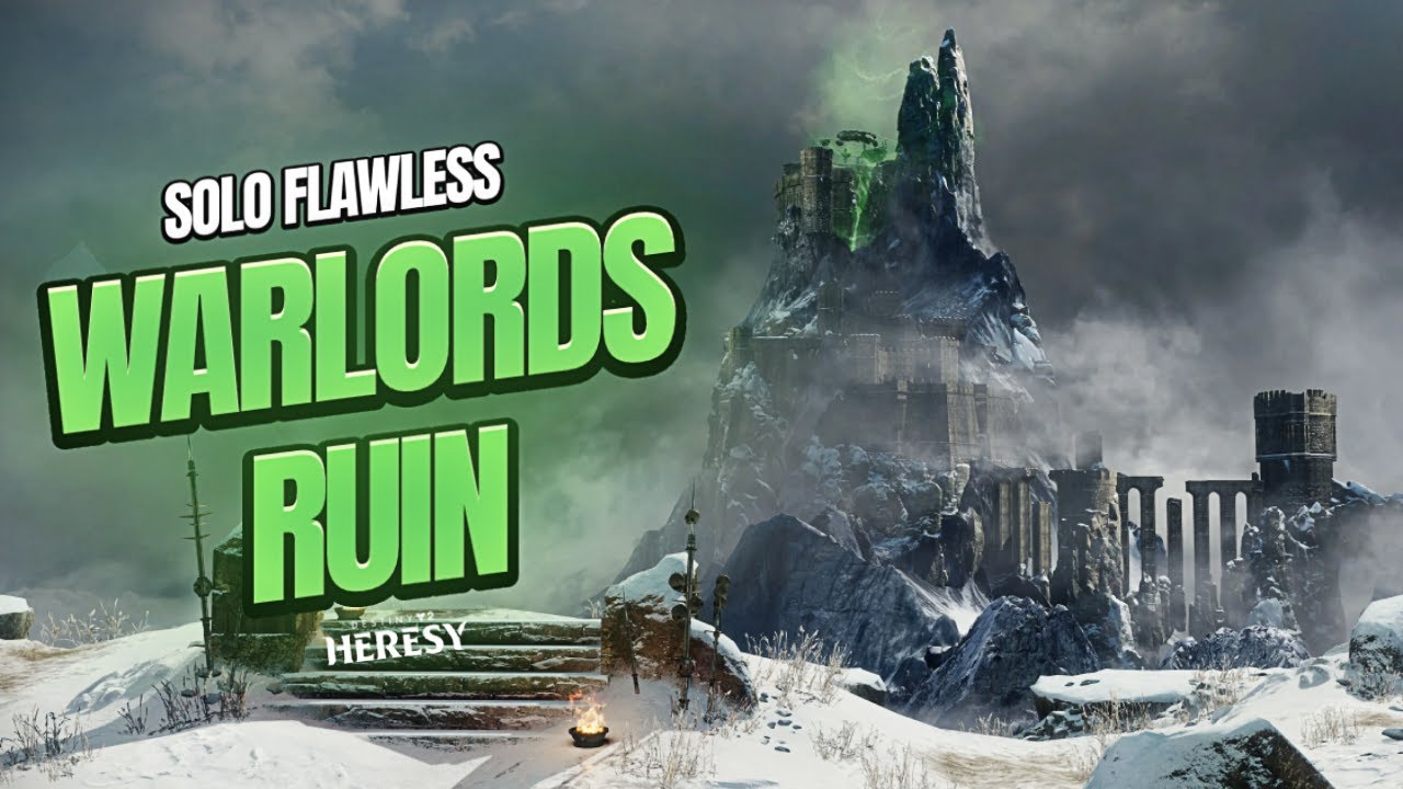 Solo Flawless Warlords Ruin | Episode Heresy