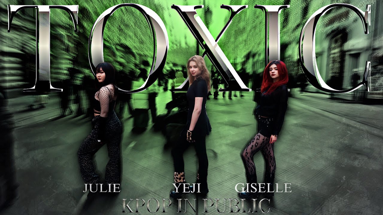 [KPOP IN PUBLIC | ONE TAKE] YEJI X GISELLE X JULIE - 'TOXIC' | Dance cover by PRISCILLA CREW