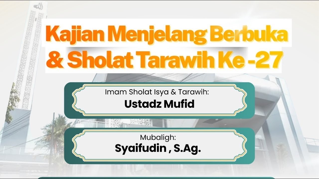 Tarawih ke-27 Ramadhan 1447H