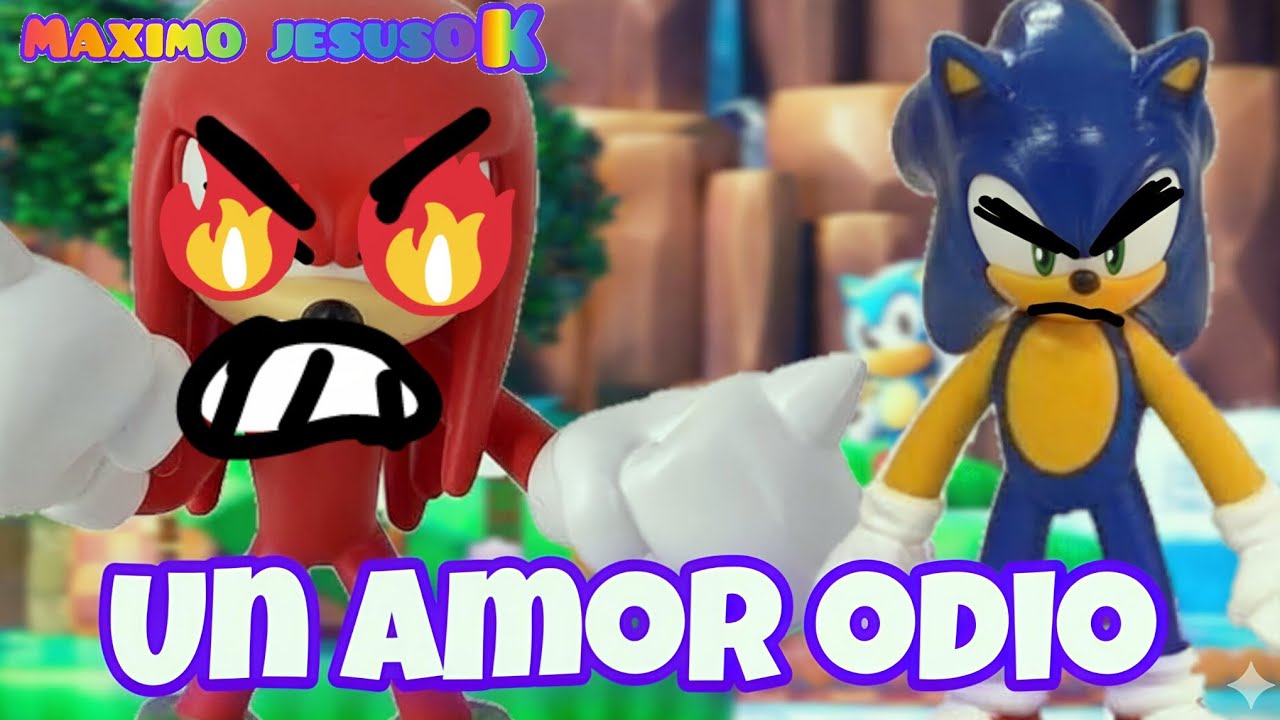 Sonic toys : T1 E1 un amor odio