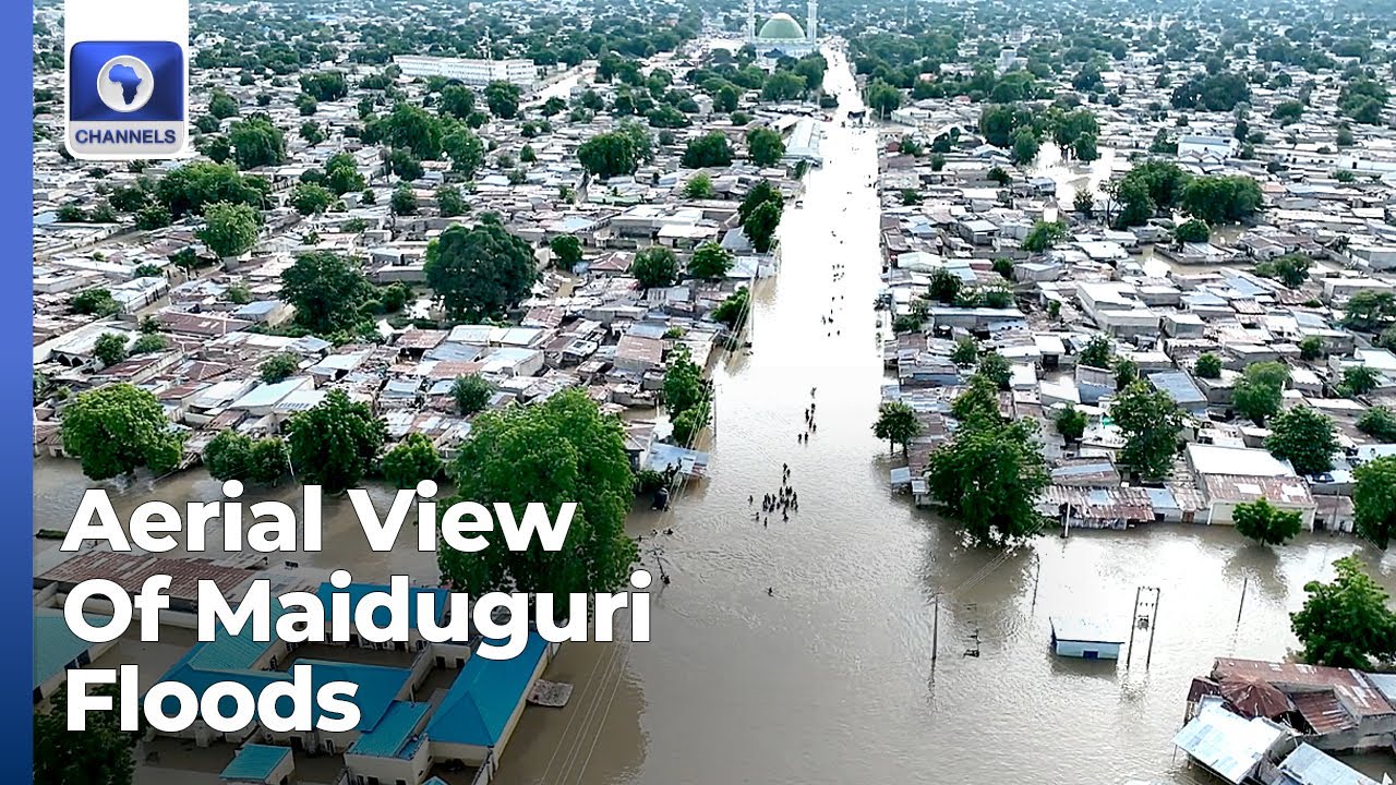 Aerial Footage: Devastating Flood In Maiduguri