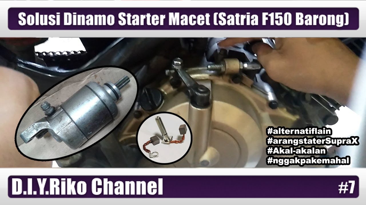 Solusi Dinamo Starter Macet & Alternatif Arang/Sikat/Brush Stater Satria F150 Barong