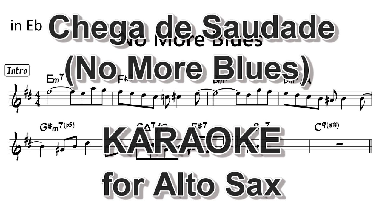 Chega de Saudade (No More Blues) - KARAOKE for Alto Sax