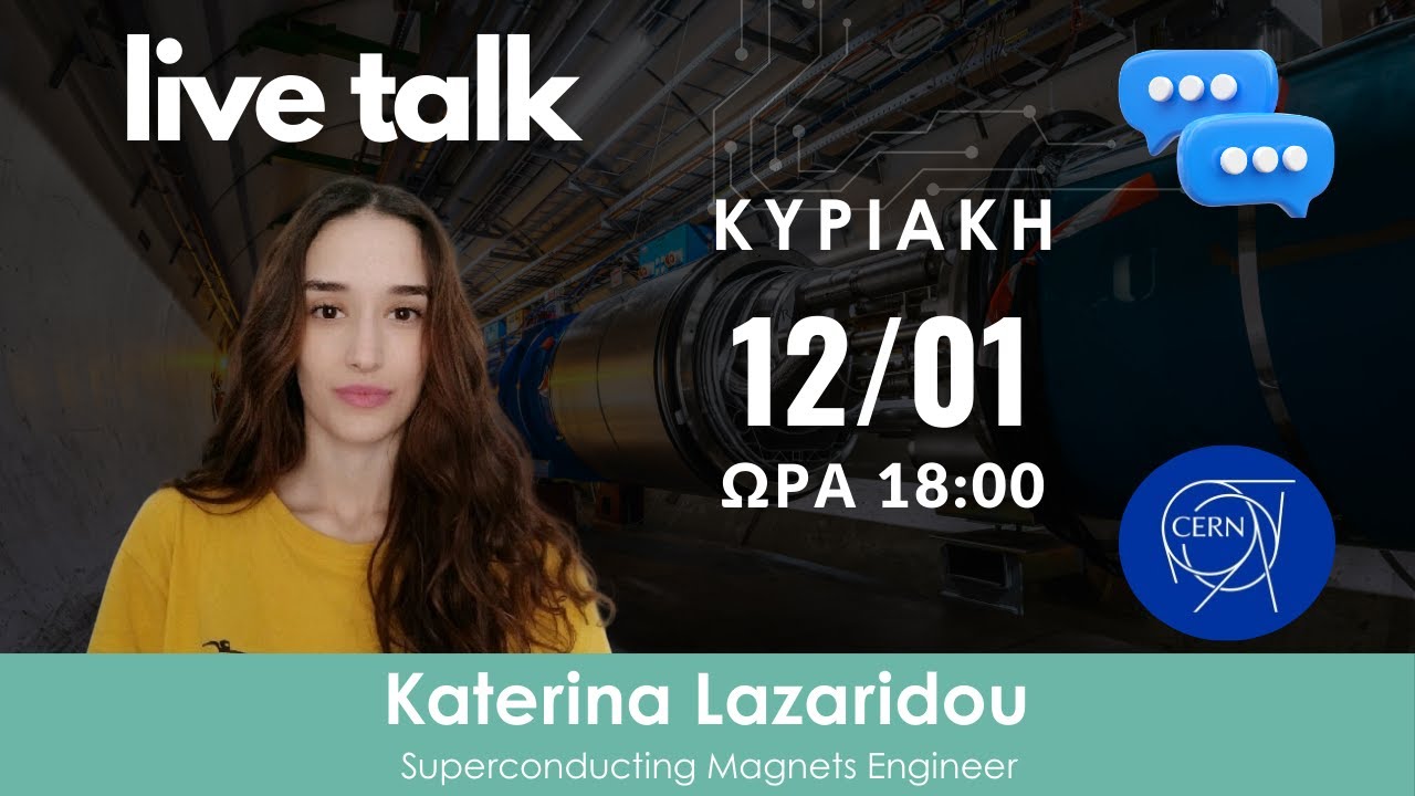 1st Live Talk | Katerina Lazaridou, Superconducting Magnets Engineer @CERN  | Breakthrough Hub