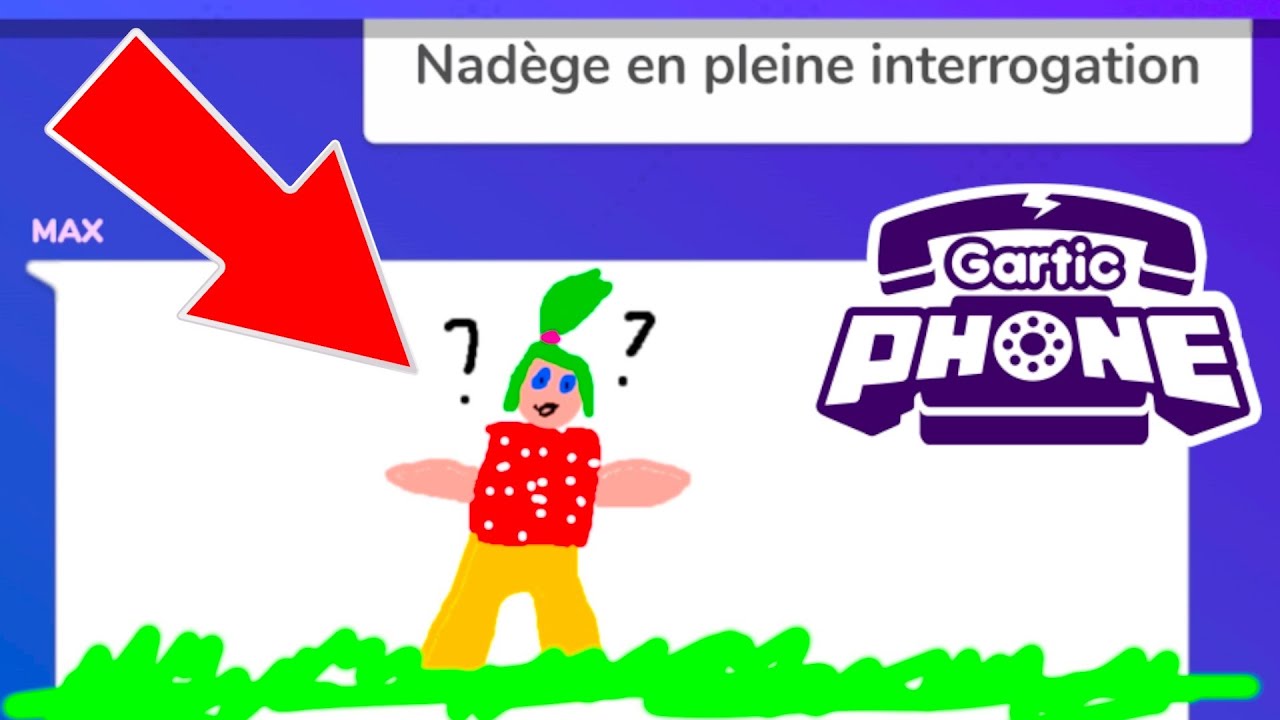 LE RETOUR DES DESSINS MAGNIFIQUES ET INCROYABLES (faux) - Gartic Phone Gameplay ( fr ) - Max Gaming