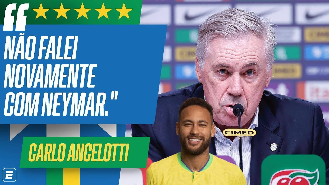 COLETIVA CARLO ANCELOTTI NA SELE&Ccedil;&Atilde;O BRASILEIRA: NEYMAR, VINI JR. E RECADO PARA FLAMENGO E PALMEIRAS