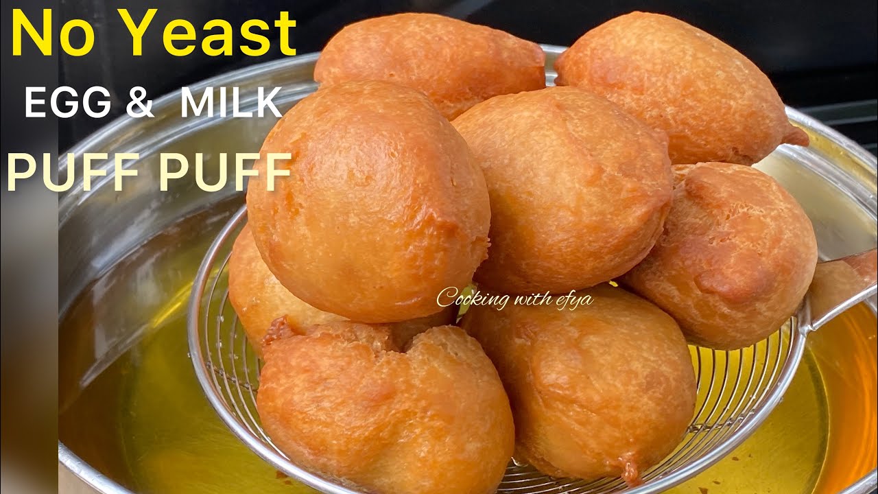HOW TO MAKE PUFF PUFF WITH EGG / MILK & SELF RAISING FLOUR | AUTHENTIC NO YEAST PUFF PUFF RECIPE