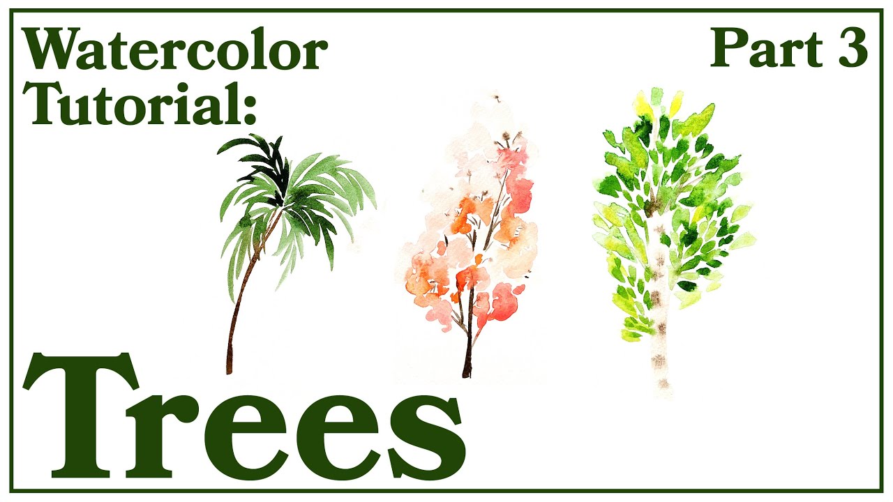 Watercolor Tutorial | Painting Trees | Part 3 (Birch, Palm, Cherry)
