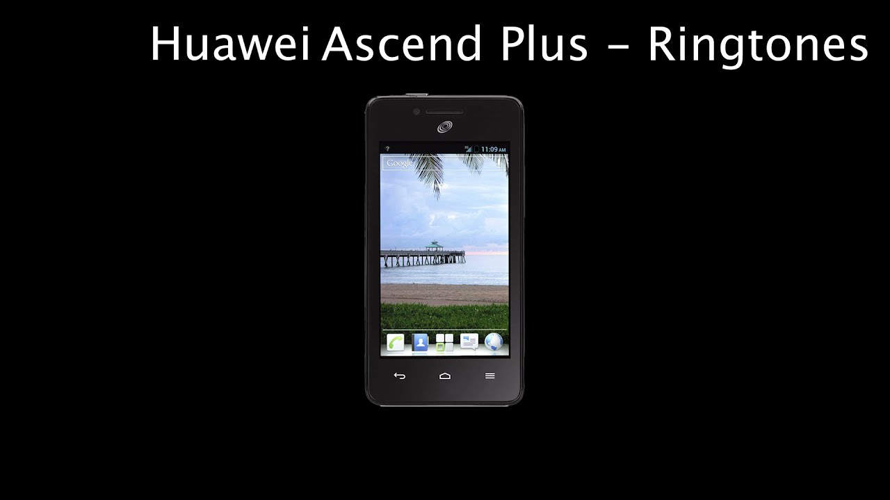 Huawei Ascend Plus Ringtones