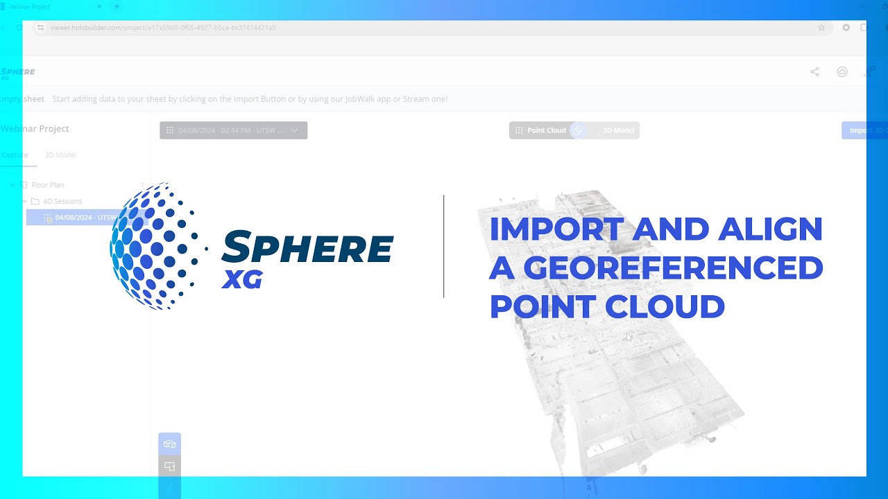 FARO Sphere XG Workspace Dashboard - Import and Align a Georeferenced Point Cloud