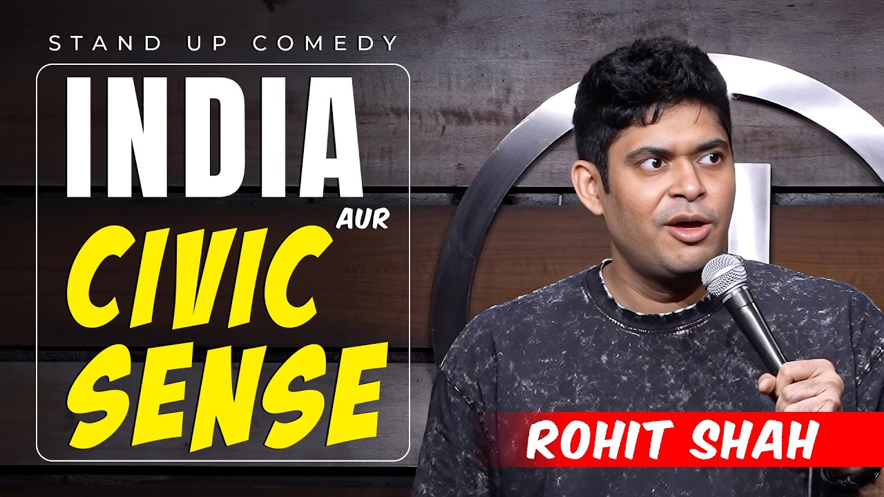 India vs Civic Sense | Standup Comedy | Rohit Shah
