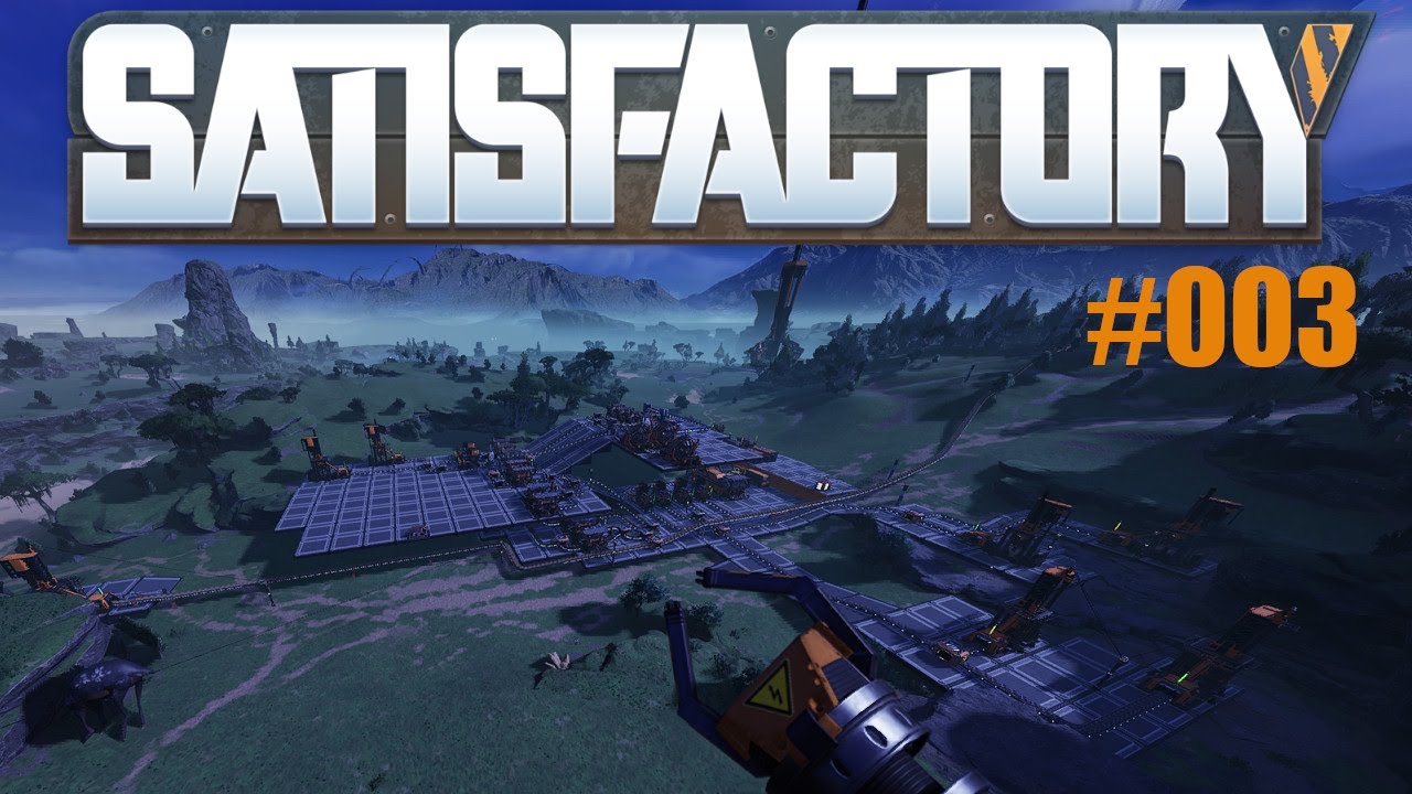 🌍 Satisfactory Lets Stream #003 | Es wird immer voller... 🏭✨