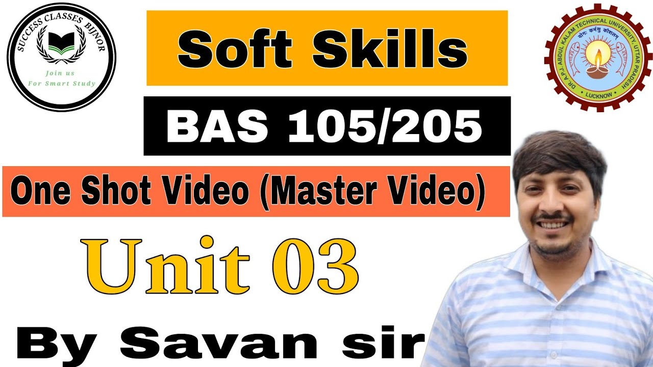 Soft Skills | BAS105 | Unit 3 | One shot (Master Video) | Reading and Writing Skills | By Savan Sir